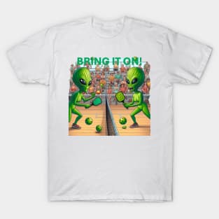 Aliens Martians Playing Pickleball with BRING IT ON! Caption T-Shirt